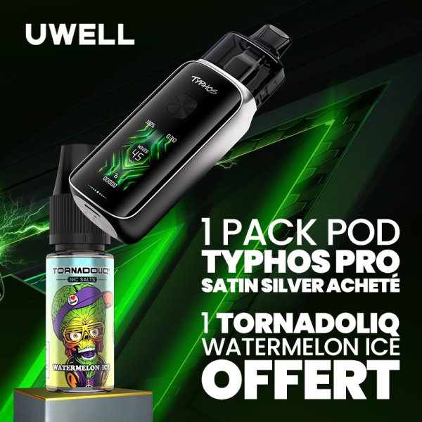 [Offre] 1 Pack Pod Typhos Pro Satin Silver Acheté, 1 Tornadoliq Watermelon Ice Offert