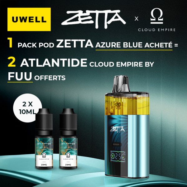 [Offre] 1 Pack Pod Zetta Azure Blue Acheté, 2 Atlantide 10ml Cloud Empire by Fuu Offerts - Uwell