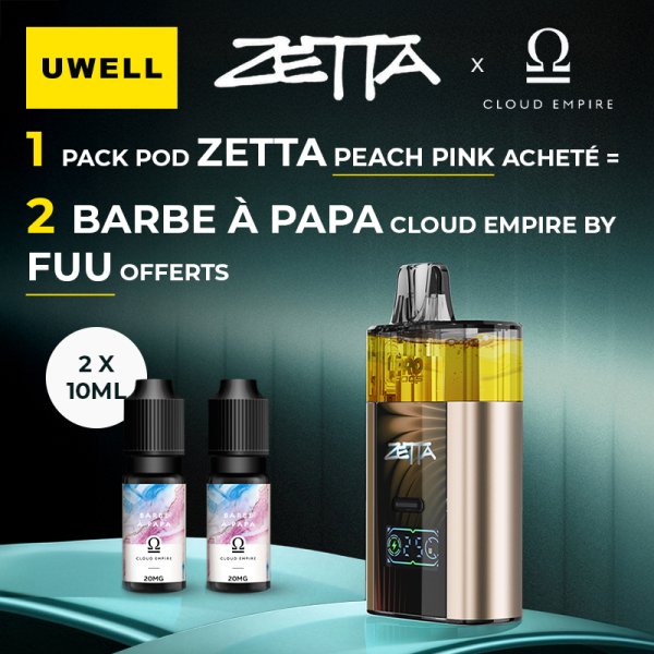 [Offre] 1 Pack Pod Zetta Peach Pink Acheté, 2 Barbe à Papa 10ml Cloud Empire by Fuu Offerts - Uwell
