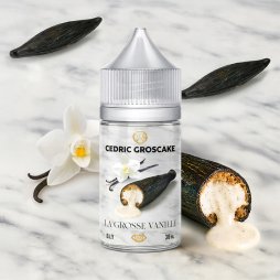 Concentrate La Grosse Vanille 30ml - Cedric Groscake
