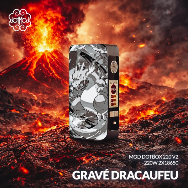 Mod dotBox 220 V2 220W 2x18650 Gravé Dracaufeu - Dotmod