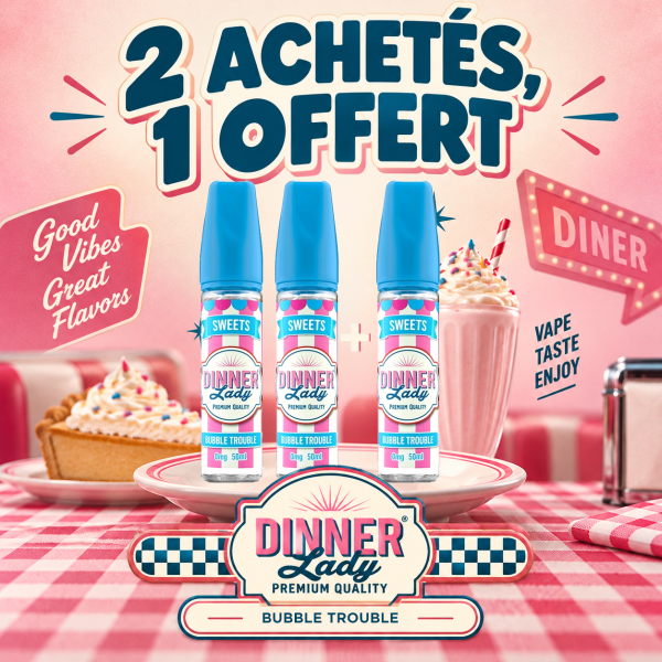2 Bubble Trouble Achetés, 1 Offert 0mg 50ml - Sweets by Dinner Lady