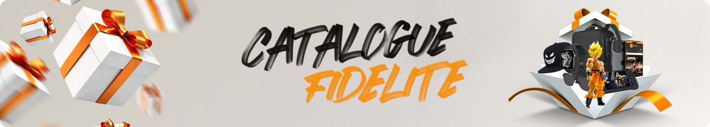 Catalogue Fidélité Catalogue Fidélité