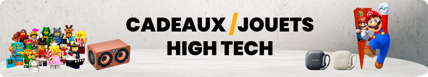 Cadeaux / Jouets / High Tech