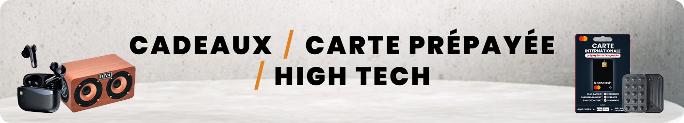 Cadeaux / Carte Prépayée / High Tech