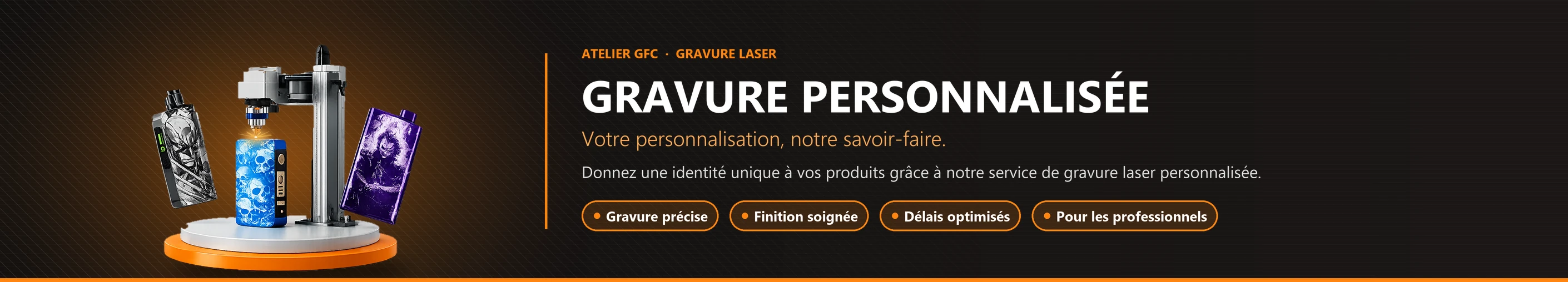 Gravure personnalisée