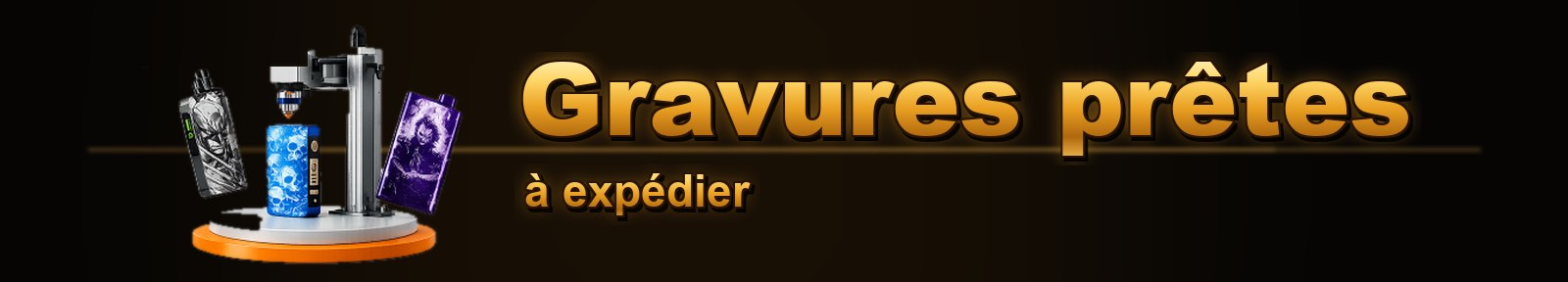 Gravures prêtes à expédier